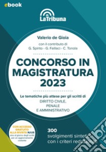 Concorso in magistratura 2023: Edizione 2023. E-book. Formato EPUB ebook di Valerio de Gioia
