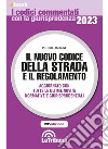 Il nuovo Codice della strada e il regolamento: Edizione 2023 Collana Commentati. E-book. Formato EPUB ebook