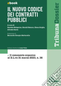 Il nuovo codice dei contratti pubblici: Edizione 2023 Collana Dossier. E-book. Formato EPUB ebook di Alfredo Storto