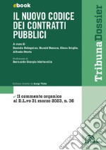 Il nuovo codice dei contratti pubblici: Edizione 2023 Collana Dossier. E-book. Formato EPUB ebook