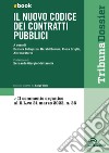 Il nuovo codice dei contratti pubblici: Edizione 2023 Collana Dossier. E-book. Formato EPUB ebook di Alfredo Storto