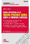 Guida operativa alla nuova pratica civile dopo la Riforma Cartabia: Edizione 2023 Collana Tribuna Juris. E-book. Formato EPUB ebook di Marianna Sabino