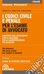 I codici civile e penale per l'esame di avvocato (codice dei contrasti): Edizione 2023 Collana Commentati. E-book. Formato EPUB ebook