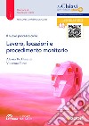 Il nuovo processo civile. Lavoro, locazioni e procedimento monitorio: Edizione 2023 Collana Le Chiavi. E-book. Formato EPUB ebook