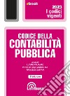 Codice della contabilità pubblica: Edizione 2023 Collana Vigenti. E-book. Formato EPUB ebook di Luciano Calamaro