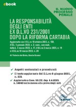 La responsabilità degli enti ex D.L.vo 231/2001 dopo la riforma Cartabia: Edizione 2023 Collana Il nuovo processo penale. E-book. Formato EPUB ebook