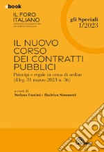 Il nuovo corso dei contratti pubblici: Il Foro Italiano - Gli Speciali 1/2023. E-book. Formato EPUB