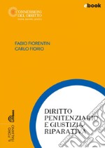 Diritto penitenziario e giustizia riparativa: Edizione 2023 Collana Connessioni del diritto. E-book. Formato EPUB ebook