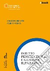 Diritto penitenziario e giustizia riparativa: Edizione 2023 Collana Connessioni del diritto. E-book. Formato EPUB ebook