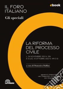 La riforma del processo civile: Gli speciali. E-book. Formato EPUB ebook di Domenico Dalfino