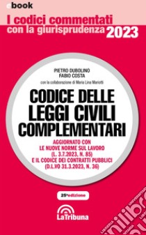 Codice delle leggi civili complementari: Edizione 2023 Collana Commentati. E-book. Formato EPUB ebook di Pietro Dubolino