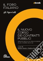 Il nuovo corso dei contratti pubblici: Il Foro Italiano - Gli Speciali. E-book. Formato EPUB