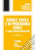 Codice civile e di procedura civile e leggi complementari: Edizione 2024 Collana Pocket. E-book. Formato EPUB ebook