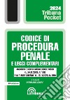 Codice di procedura penale e leggi complementari: Edizione 2024 Collana Pocket. E-book. Formato EPUB ebook di Piermaria Corso