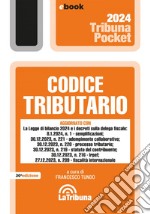 Codice tributario: Edizione 2024 Collana Pocket. E-book. Formato EPUB