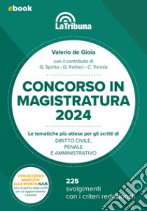 Concorso in magistratura 2024. E-book. Formato EPUB ebook di Valerio de Gioia