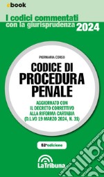 Codice di procedura penale commentato: Edizione 2024 Collana Commentati. E-book. Formato EPUB ebook