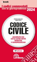 Codice civile commentato: Edizione 2024 Collana Commentati. E-book. Formato EPUB ebook