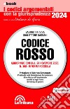 Codice rosso: Edizione 2024 Collana commentati. E-book. Formato EPUB ebook