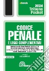 Codice penale e leggi complementari: Seconda edizione 2024 Collana Pocket. E-book. Formato EPUB ebook di Luigi Alibrandi