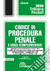 Codice di procedura penale e leggi complementari: Seconda edizione 2024 Collana Pocket. E-book. Formato EPUB ebook