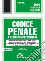 Codice penale e leggi complementari: Seconda edizione 2024 Collana Vigenti. E-book. Formato EPUB ebook