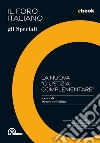 La nuova giustizia complementare: Il Foro Italiano - Gli Speciali. E-book. Formato EPUB ebook