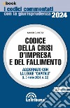 Codice della crisi d'impresa e del fallimento: Edizione 2024 Collana Commentati. E-book. Formato EPUB ebook di Marco Gubitosi