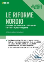 Le Riforme Nordio: Edizione 2024 Tribuna Dossier. E-book. Formato EPUB ebook