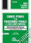 Codice penale e di procedura penale e leggi complementari: Terza edizione 2024 Collana Vigenti. E-book. Formato EPUB ebook