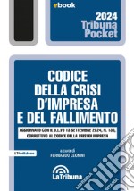 Codice della crisi d'impresa e del fallimento: Edizione 2024 Collana Pocket. E-book. Formato EPUB