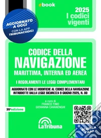 Codice della navigazione marittima, interna ed aerea: Edizione 2025 Collana vigenti. E-book. Formato EPUB ebook
