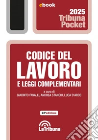 Codice del lavoro e leggi complementari: Edizione 2025 Collana pocket. E-book. Formato EPUB ebook