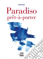 Paradiso pret-a-porter. E-book. Formato EPUB