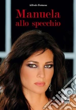 Manuela allo specchio. E-book. Formato PDF