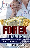 Forex TradingProven Strategies To Make Money From the Forex Market with Ease. E-book. Formato EPUB ebook