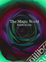 The Magic World. E-book. Formato EPUB ebook