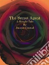 The Secret Agent. E-book. Formato EPUB ebook