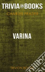 Varina by Charles Frazier (Trivia-On-Books). E-book. Formato EPUB ebook