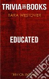 Educated by Tara Westover (Trivia-On-Books). E-book. Formato EPUB ebook