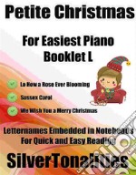 Petite Christmas for Easiest Piano Booklet L. E-book. Formato EPUB ebook