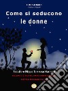 Come si seducono le Donne. E-book. Formato Mobipocket ebook di Marinetti Filippo Tommaso