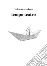 tempo teatro. E-book. Formato PDF ebook