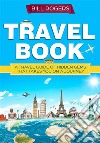 Travel Book: A Travel Book of Hidden Gems That Takes You on a Journey You Will Never Forget: World Explorer. E-book. Formato Mobipocket ebook