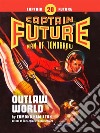 Captain Future #20: Outlaw World. E-book. Formato EPUB ebook