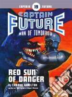 Captain Future #19: Red Sun of Danger. E-book. Formato EPUB ebook