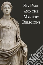 St. Paul and the Mystery Religions. E-book. Formato EPUB ebook