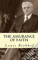 The Assurance of Faith. E-book. Formato EPUB ebook