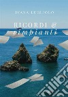 Ricordi e Rimpianti. E-book. Formato EPUB ebook