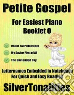 Petite Gospel for Easiest Piano Booklet O. E-book. Formato EPUB ebook